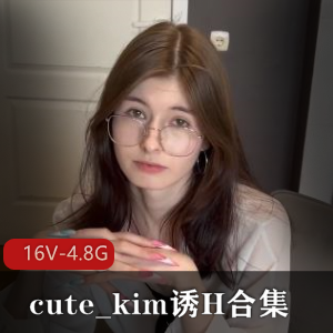 cute_kim自拍完整版合集：牙套情女用嘴家庭L伦S吞金