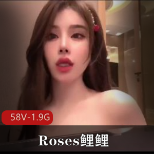 无水印-最新8月推特露脸绿茶婊-Roses鲤鲤[58V-1.9G]身材诱人，观看必备